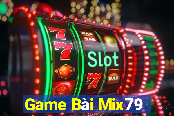 Game Bài Mix79