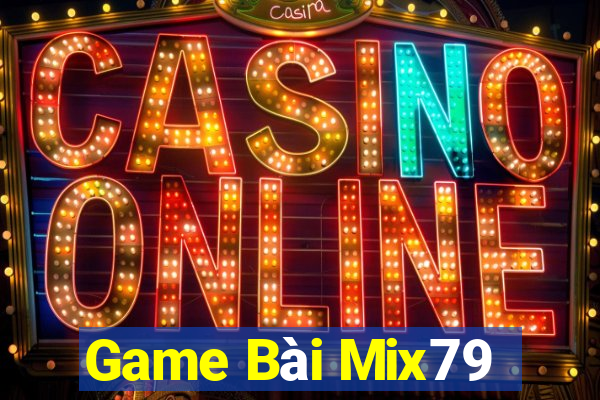 Game Bài Mix79