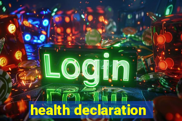 health declaration