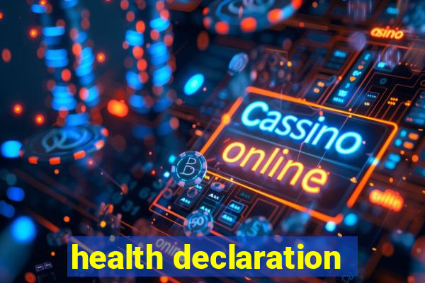 health declaration