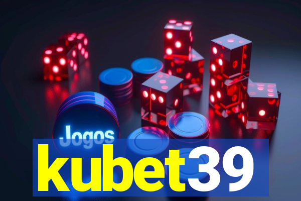 kubet39