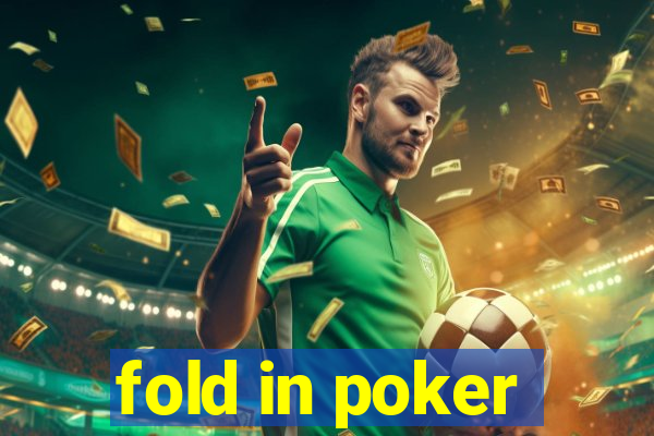 fold in poker