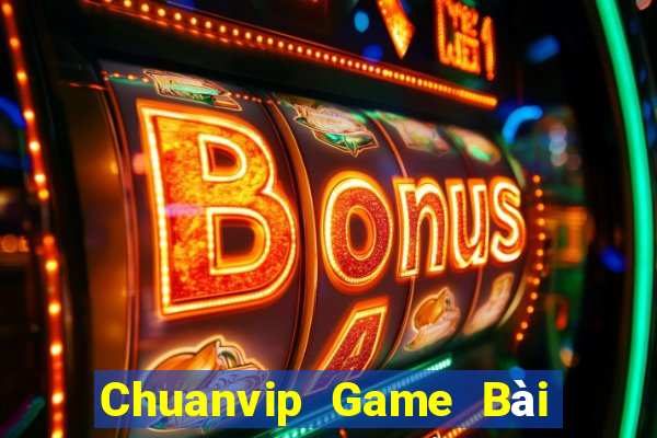 Chuanvip Game Bài 3 Cây Đổi Thưởng