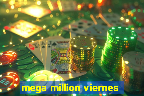 mega million viernes