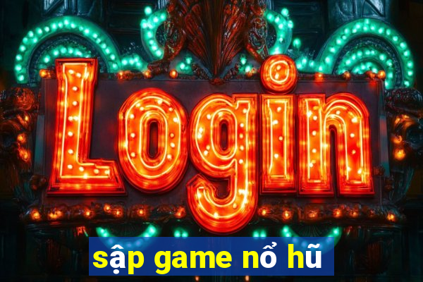 sập game nổ hũ