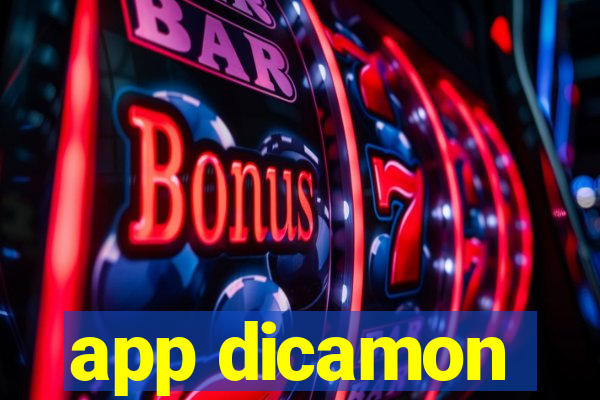 app dicamon