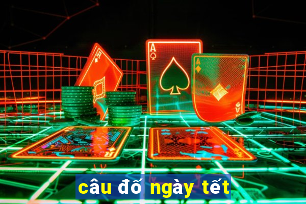 câu đố ngày tết