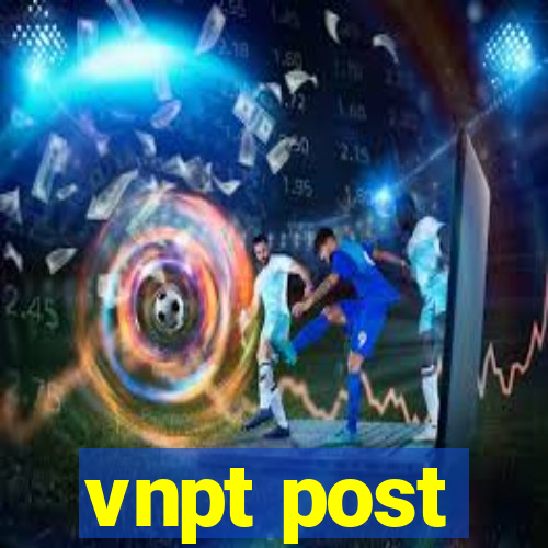 vnpt post