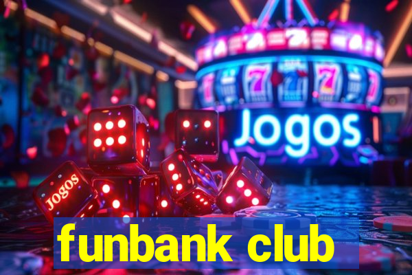 funbank club