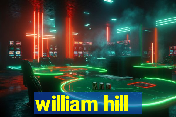 william hill