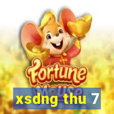 xsdng thu 7