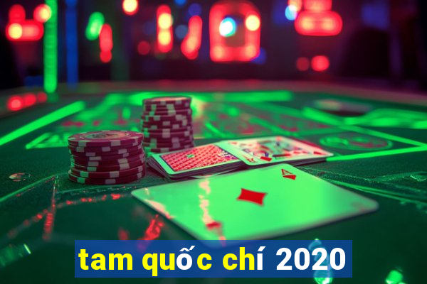 tam quốc chí 2020