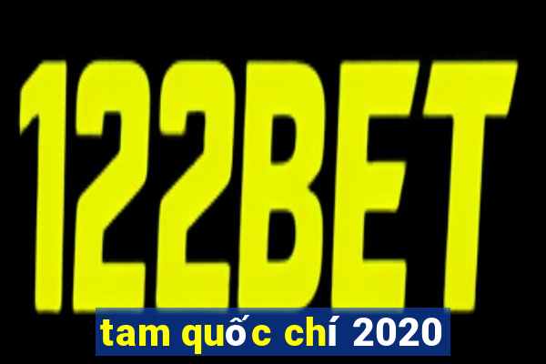 tam quốc chí 2020