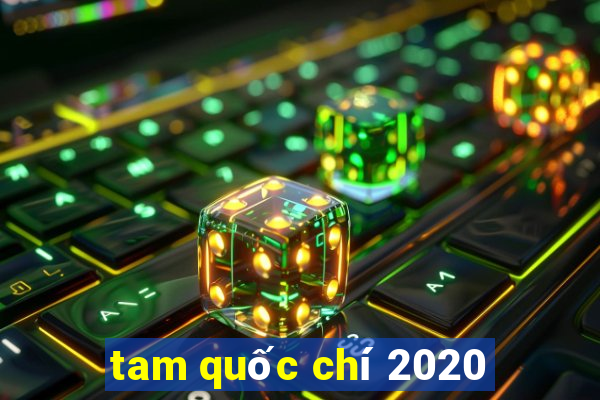 tam quốc chí 2020