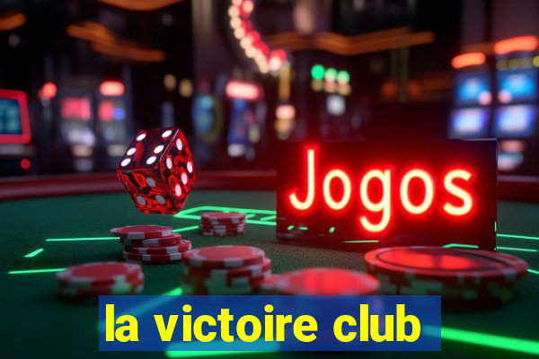 la victoire club