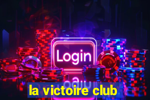 la victoire club