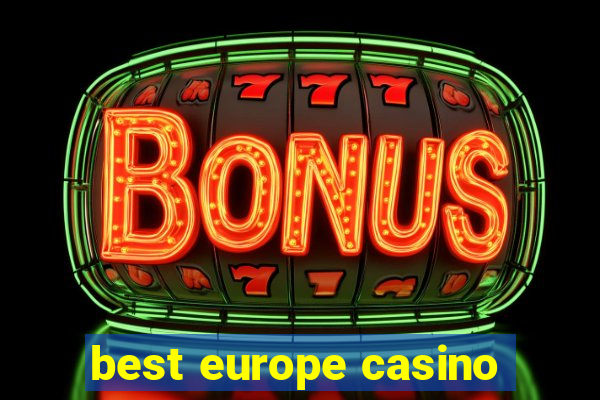 best europe casino