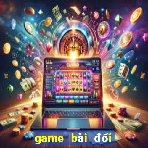 game bài đổi thưởng tặng quà khởi nghiệp