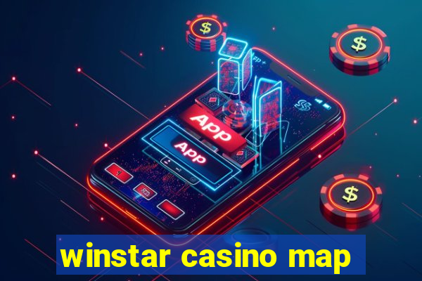 winstar casino map