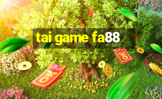 tai game fa88