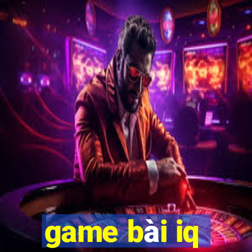 game bài iq