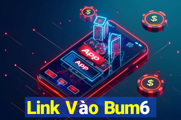 Link Vào Bum6