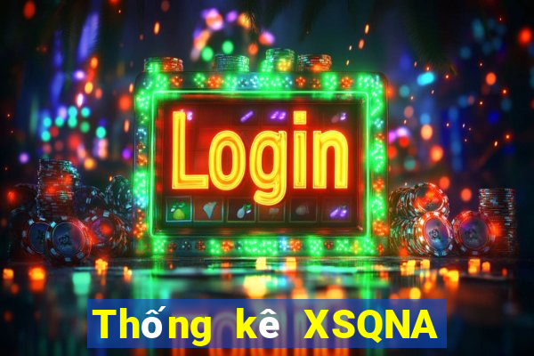 Thống kê XSQNA Thứ 2