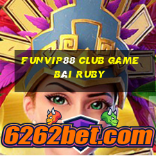 Funvip88 Club Game Bài Ruby