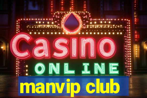 manvip club