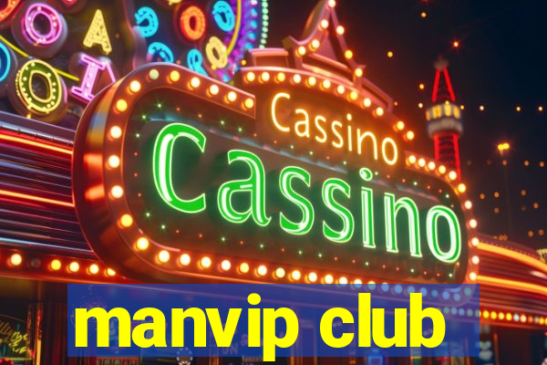 manvip club