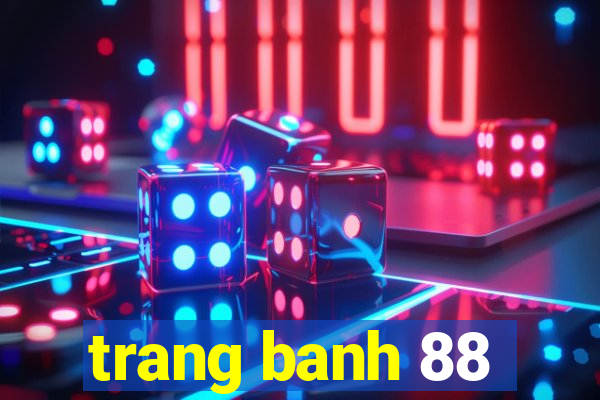 trang banh 88