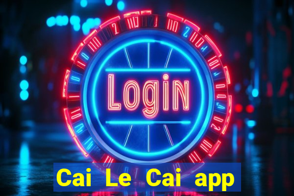 Cai Le Cai app Tải về