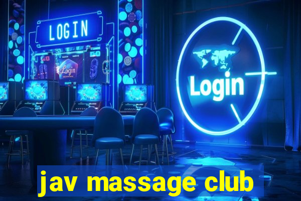 jav massage club