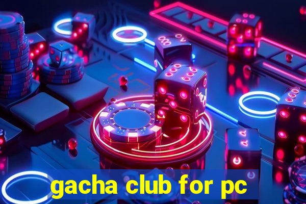 gacha club for pc