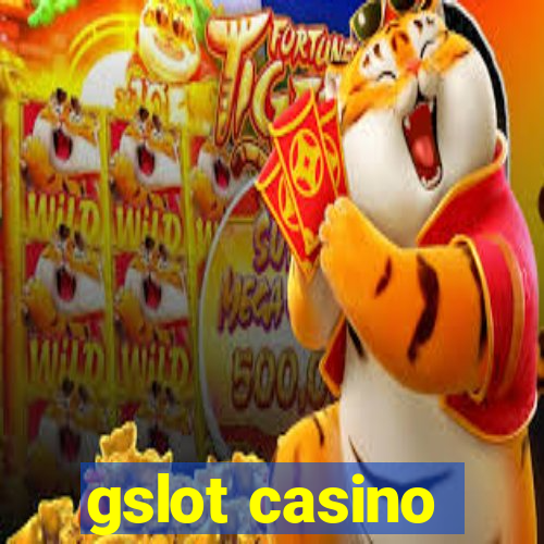 gslot casino