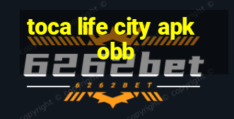 toca life city apk obb