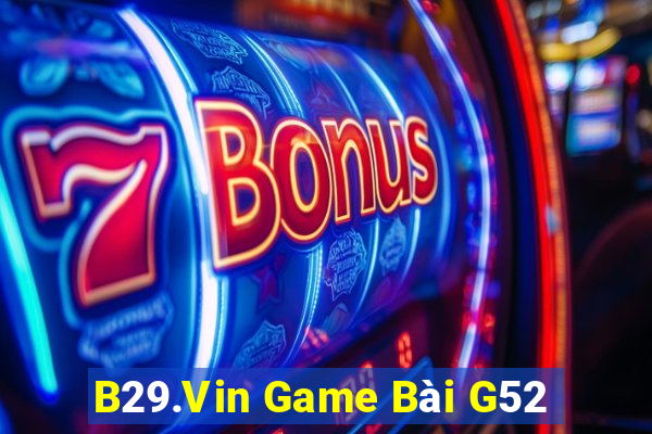 B29.Vin Game Bài G52