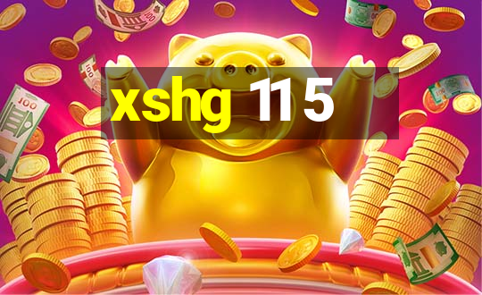 xshg 11 5