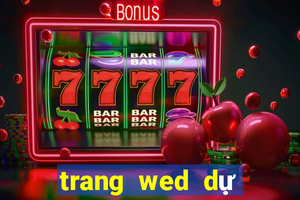 trang wed dự phòng tiềnluck