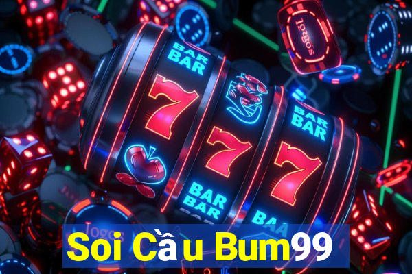 Soi Cầu Bum99