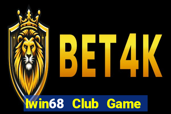 Iwin68 Club Game Bài Online Miễn Phí