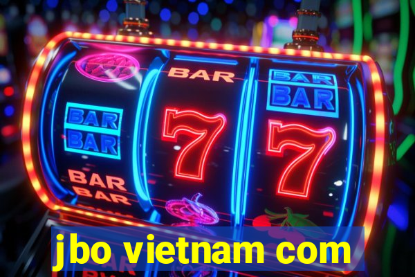 jbo vietnam com