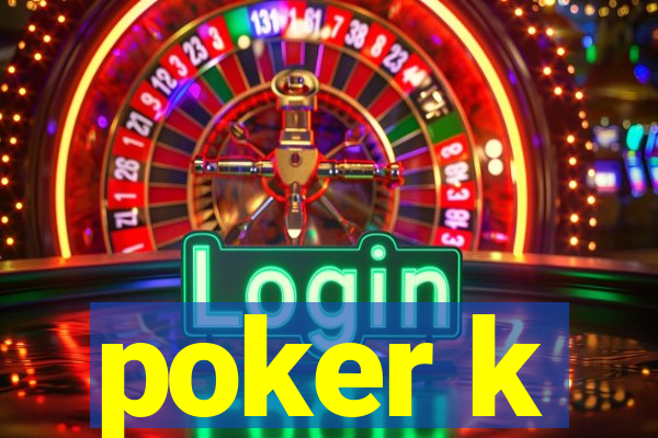 poker k