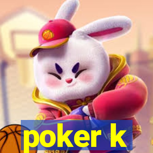 poker k