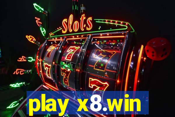 play x8.win