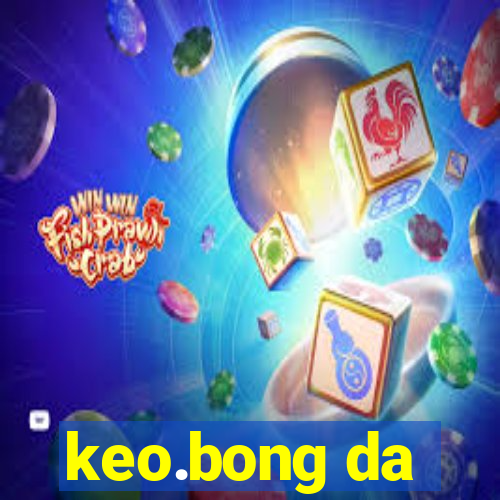 keo.bong da