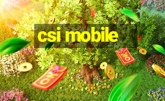 csi mobile