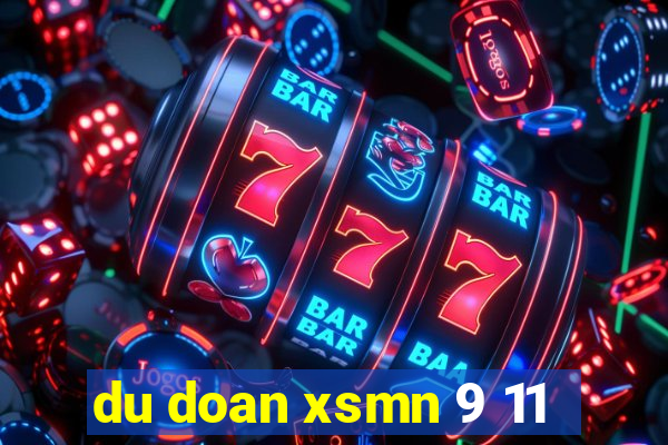 du doan xsmn 9 11