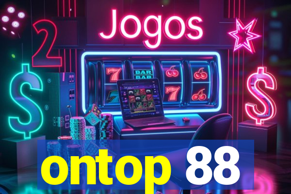 ontop 88