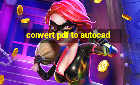 convert pdf to autocad